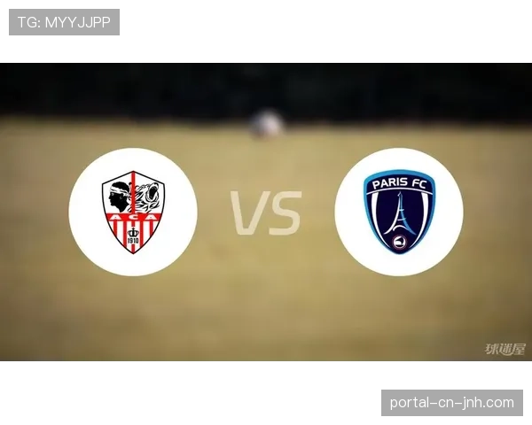 巴黎FC升至第12位远离降级区，保级希望大增